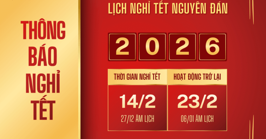THÔNG BÁO NGHỈ TẾT NGUYÊN ĐÁN 2026
